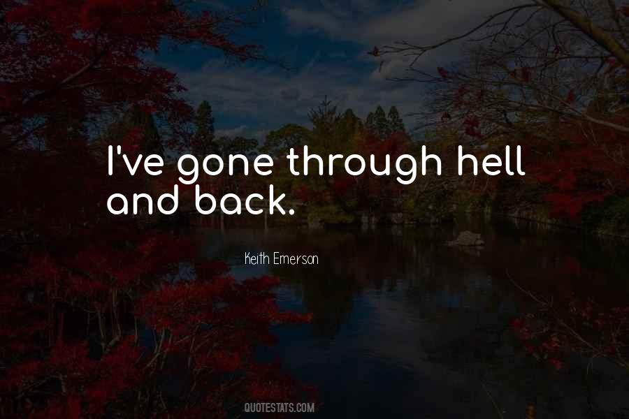 Quotes About Going Through Hell And Back #1581340