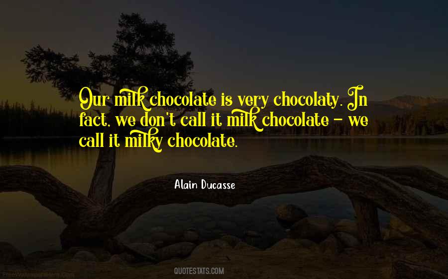 Quotes About Milky Way Chocolate #1153268