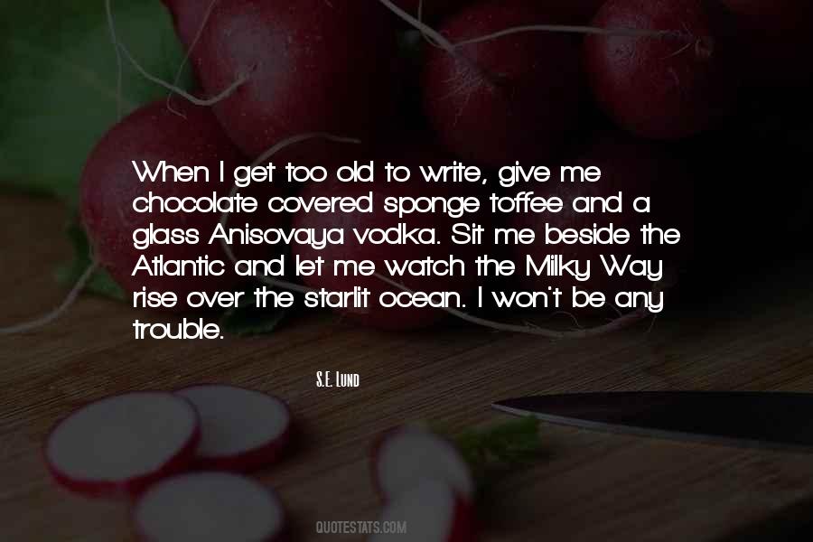 Quotes About Milky Way Chocolate #434263