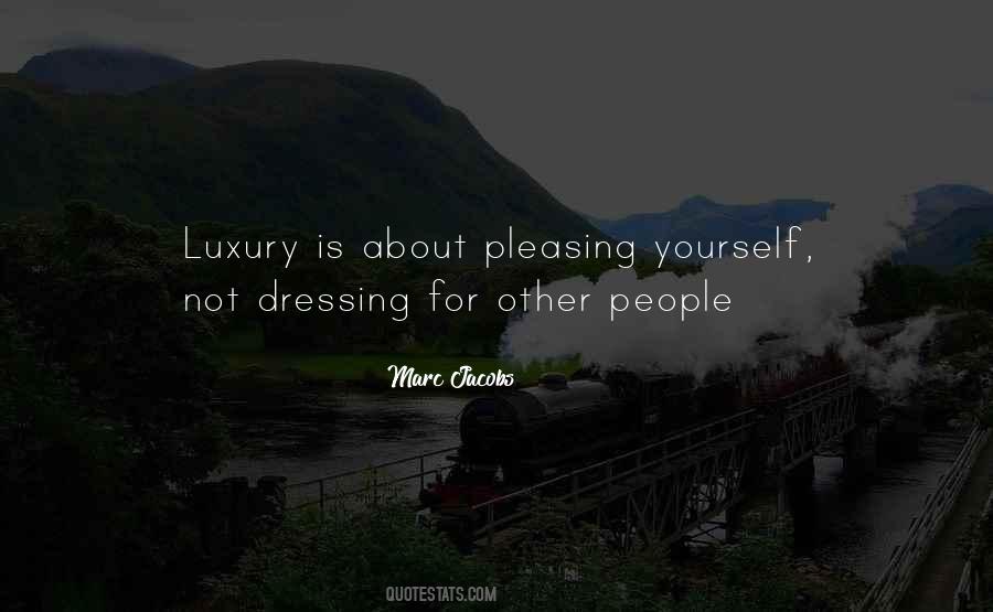 Quotes About Pleasing Yourself #42129