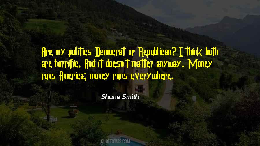 Quotes About Politics And Money #1425433