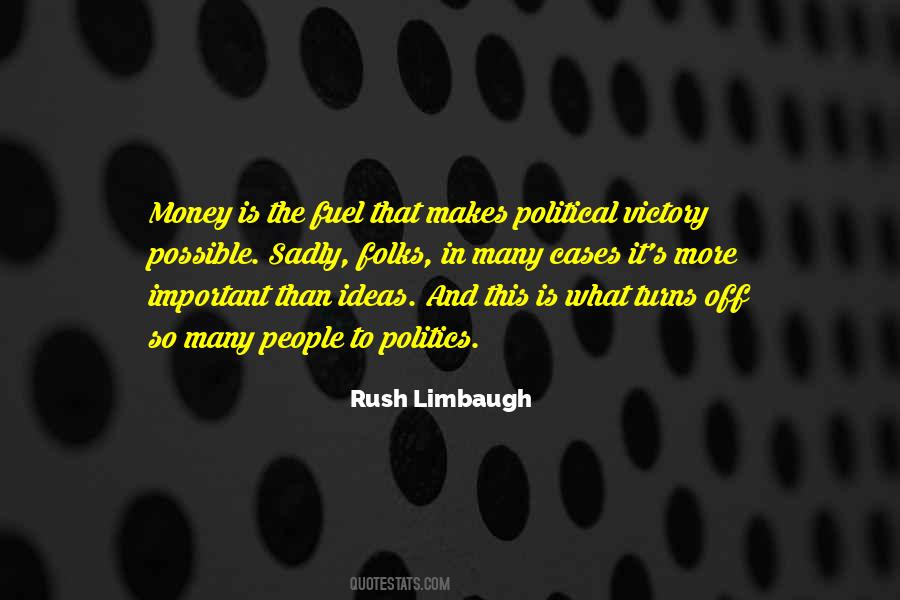 Quotes About Politics And Money #998247