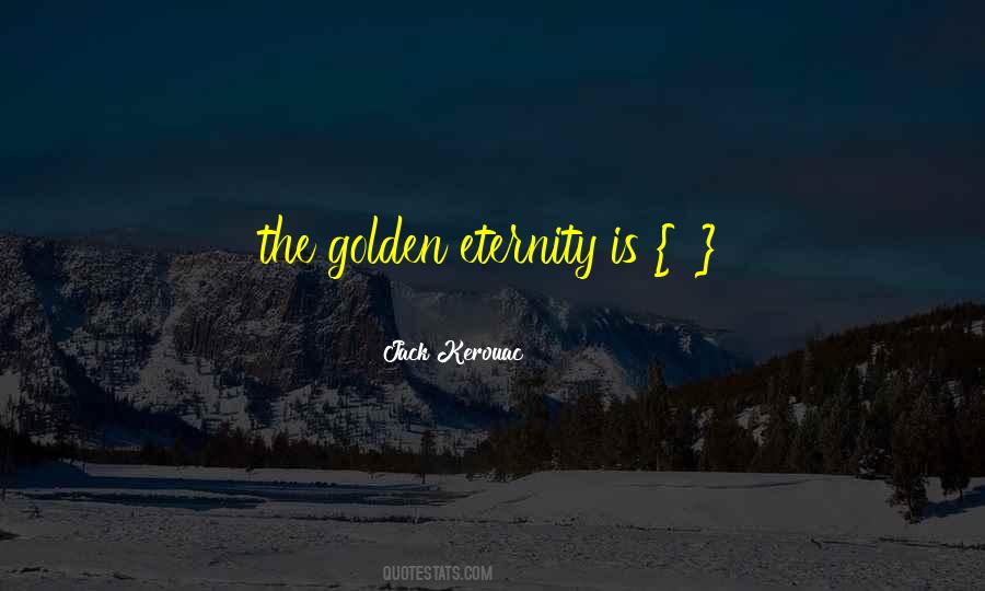 Quotes About Golden #1638356