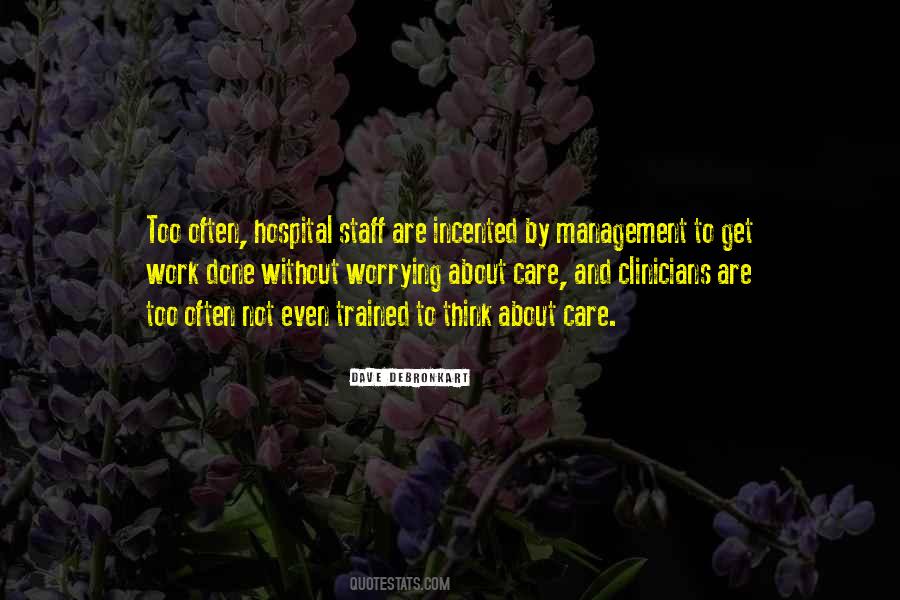 Quotes About Staff Management #1436635