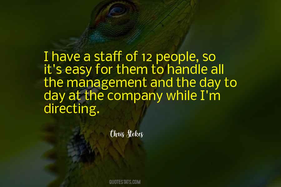 Quotes About Staff Management #1538761