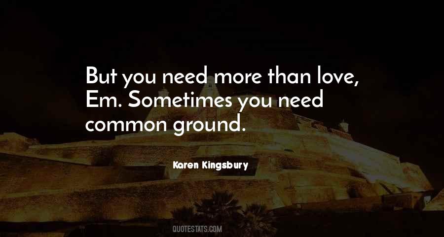 Quotes About Common Ground #1141458