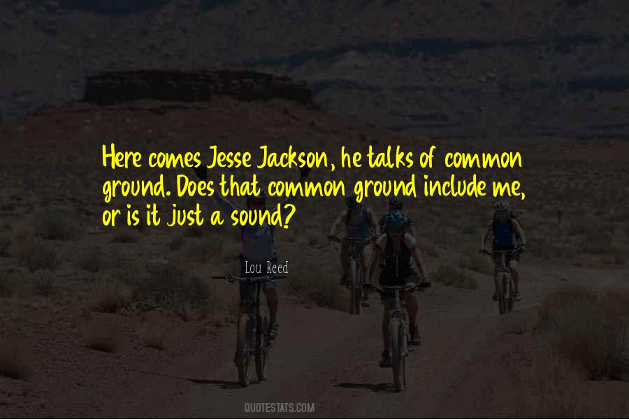 Quotes About Common Ground #411033