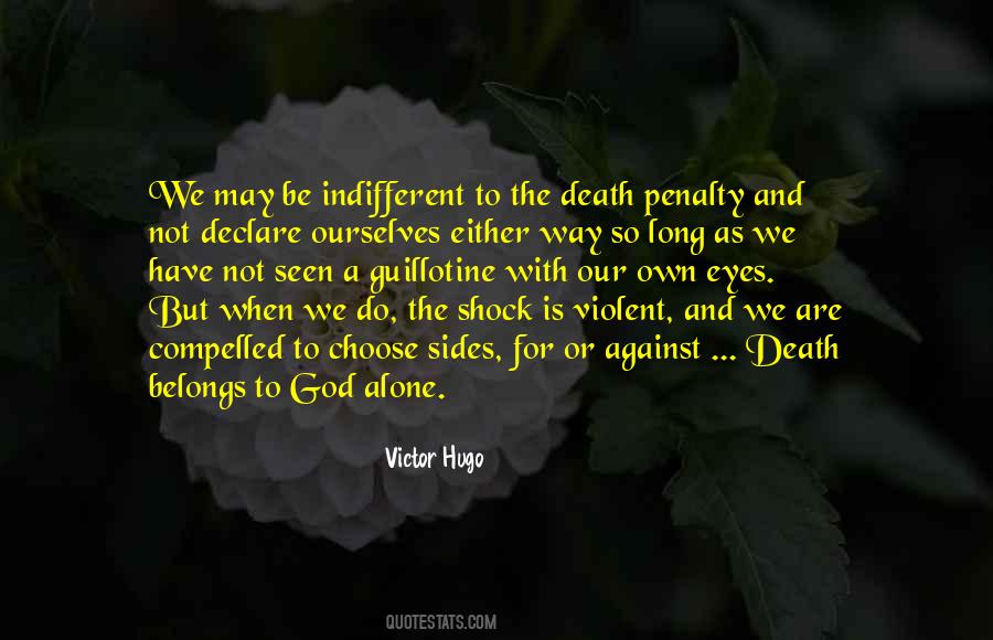Against The Death Penalty Quotes #465577