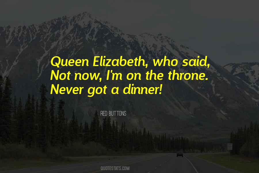 Quotes About Queen Elizabeth #161419