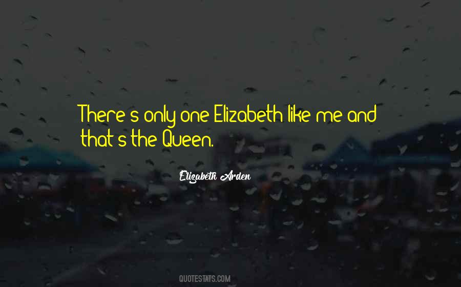 Quotes About Queen Elizabeth #598629