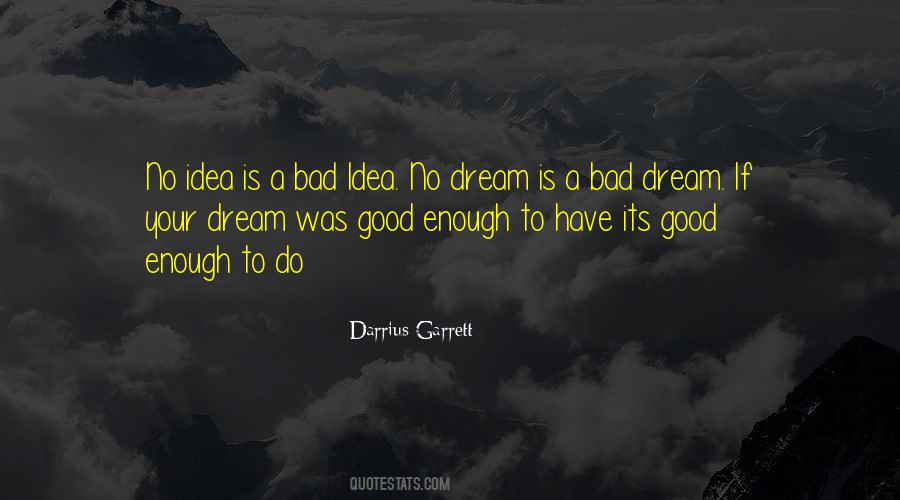 Dream If Quotes #1814320