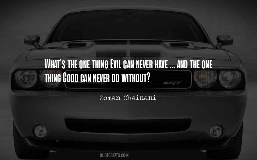 Quotes About Good Vs Evil #1661041