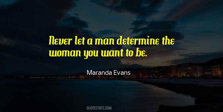 Quotes About A Man You Want #278597