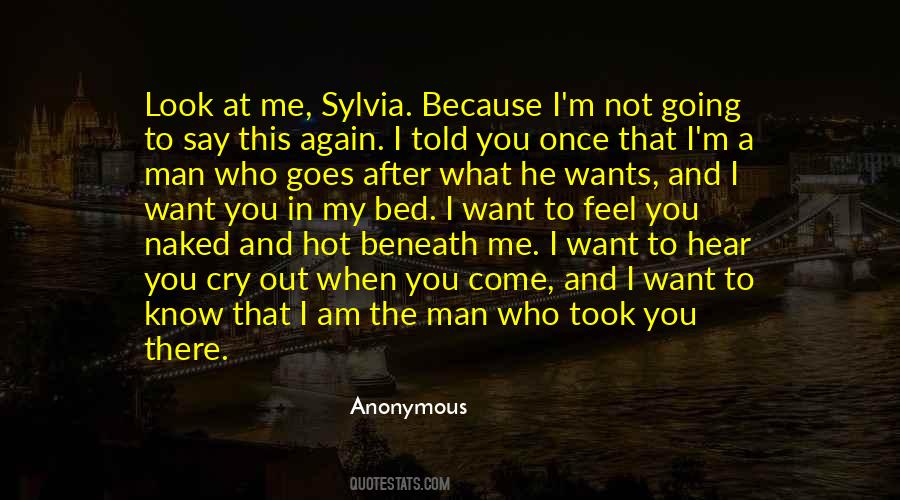 Quotes About A Man You Want #69261