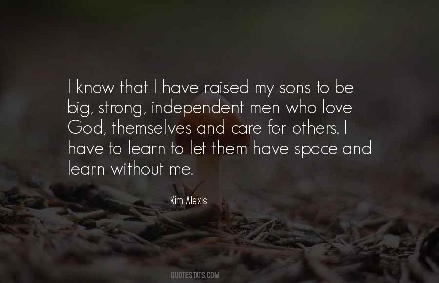 Quotes About Independent Love #1206002