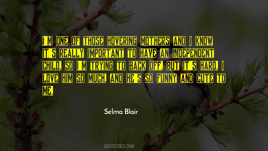 Quotes About Independent Love #1295979