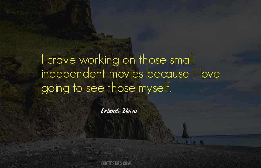 Quotes About Independent Love #1321405