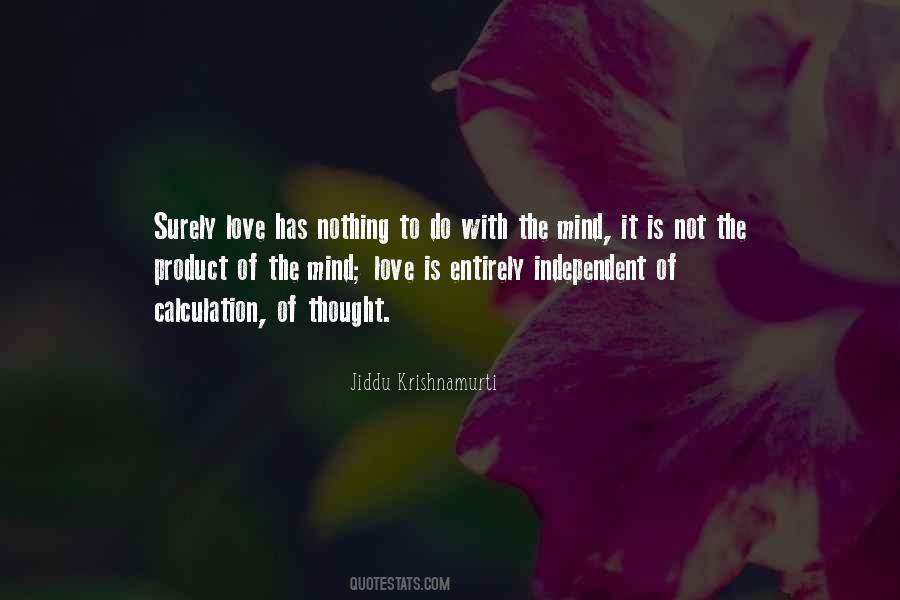 Quotes About Independent Love #1352868