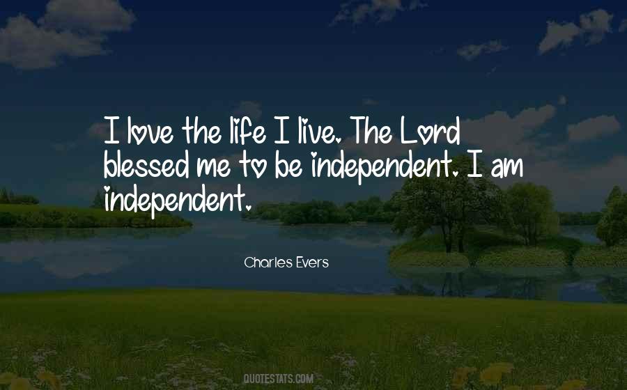 Quotes About Independent Love #1356914