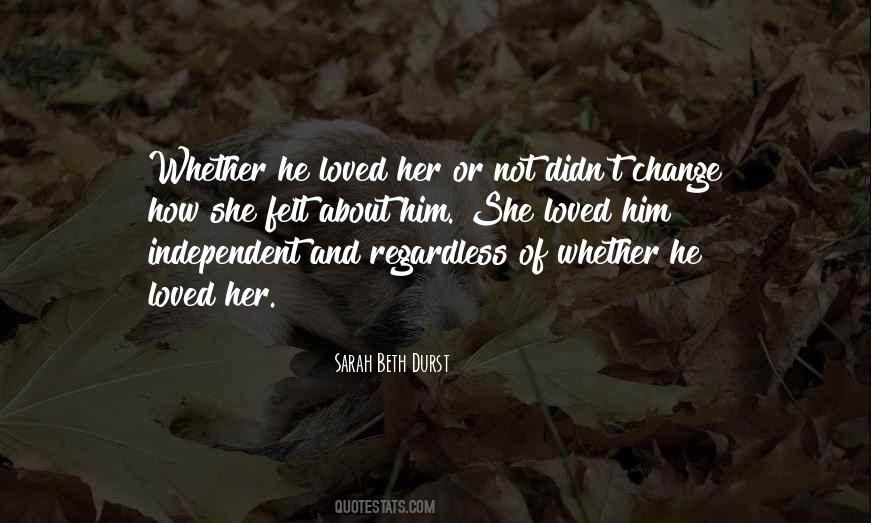 Quotes About Independent Love #424864