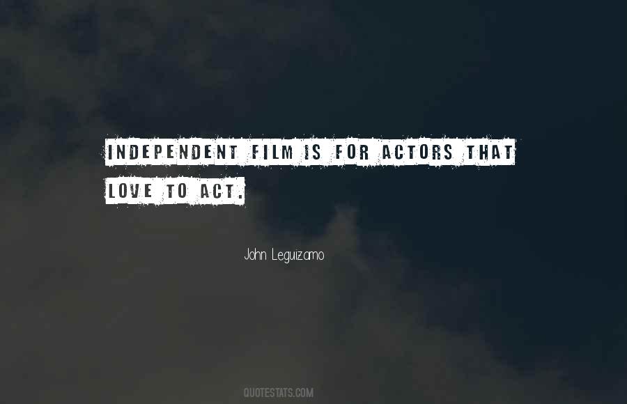 Quotes About Independent Love #753748