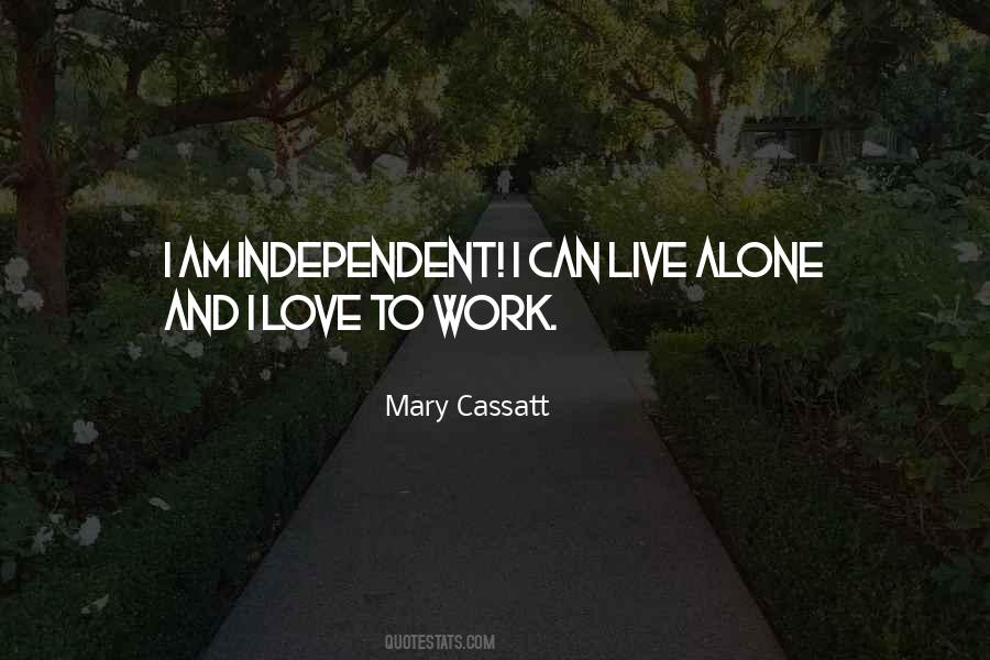 Quotes About Independent Love #830878