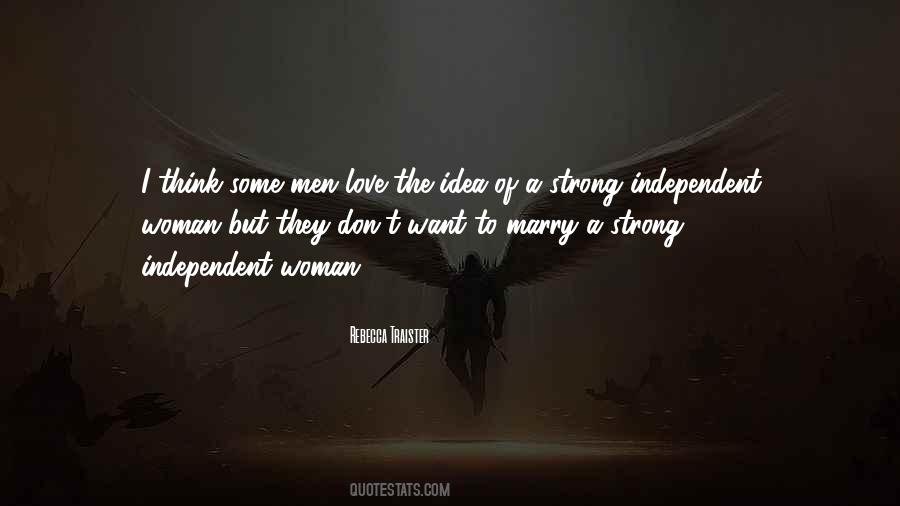 Quotes About Independent Love #893508