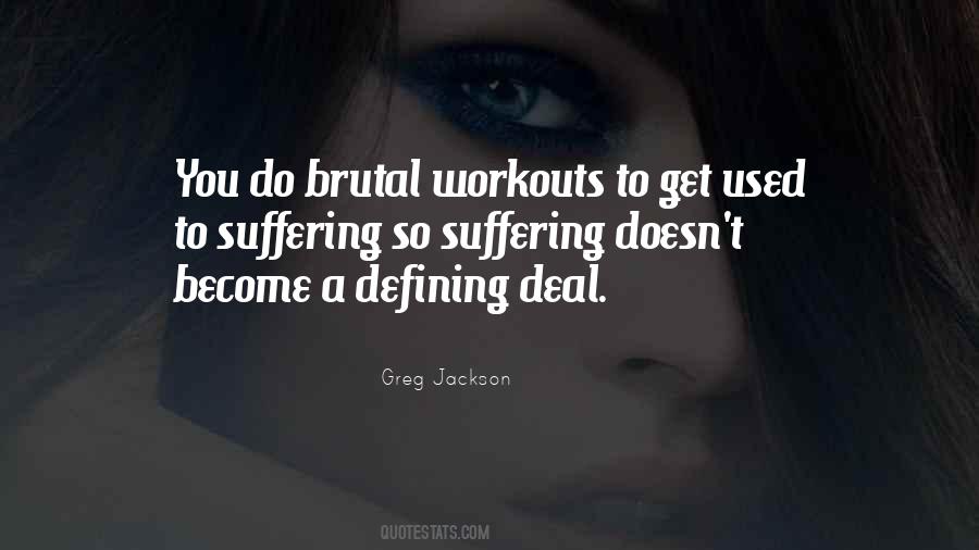 Quotes About Workouts #1466641