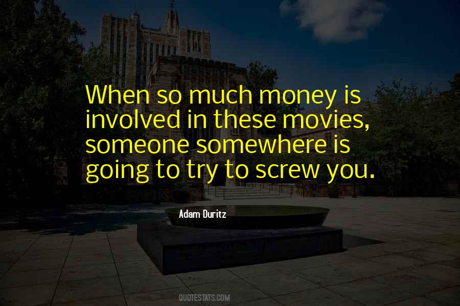 Money Involved Quotes #1576944