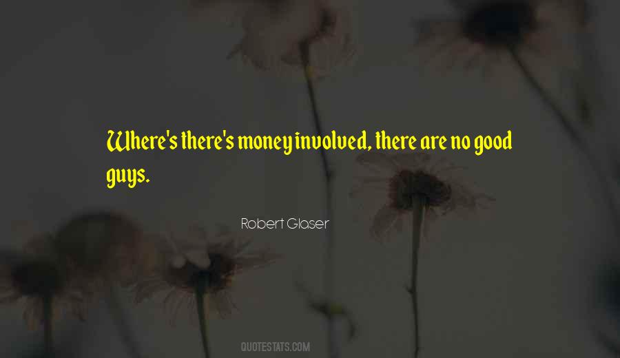 Money Involved Quotes #1771310