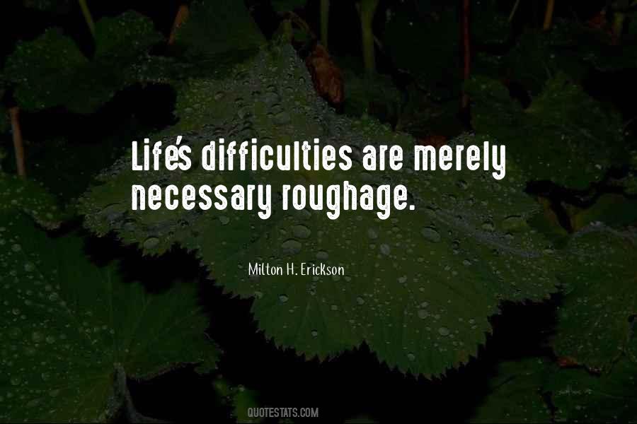 Quotes About Life Difficulties #477787