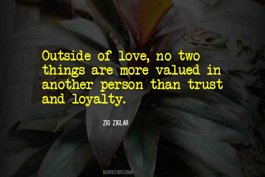 Quotes About Loyalty #1170728