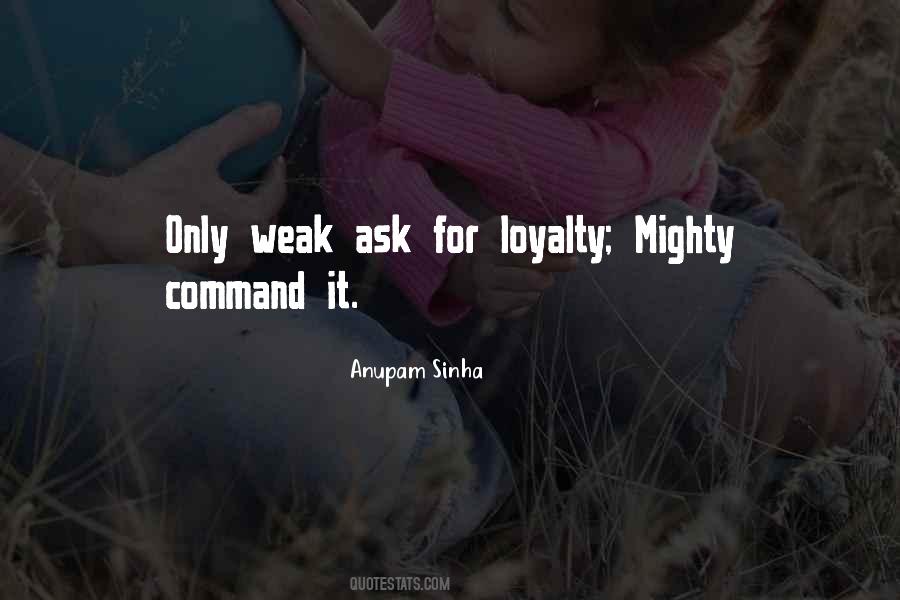 Quotes About Loyalty #1185731