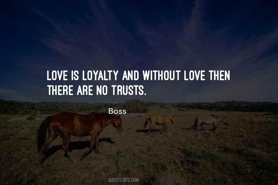 Quotes About Loyalty #1196777