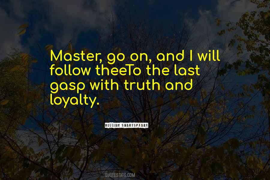 Quotes About Loyalty #1207944