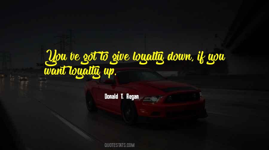 Quotes About Loyalty #1399574