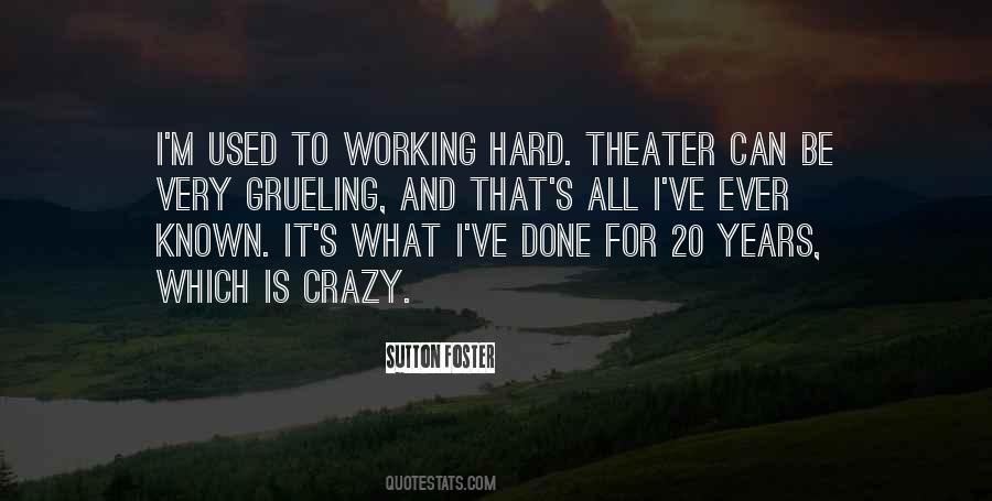 Quotes About Working Hard #1008740