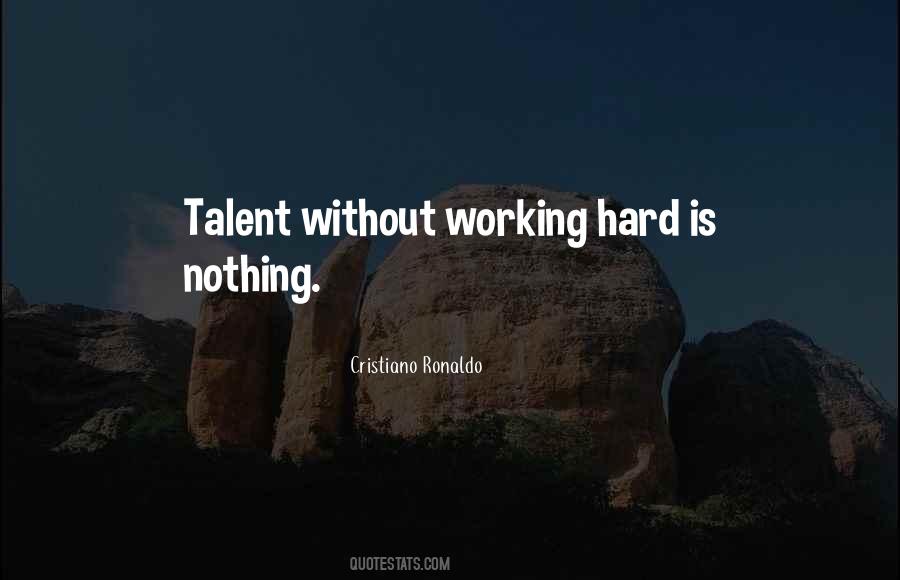 Quotes About Working Hard #1747894