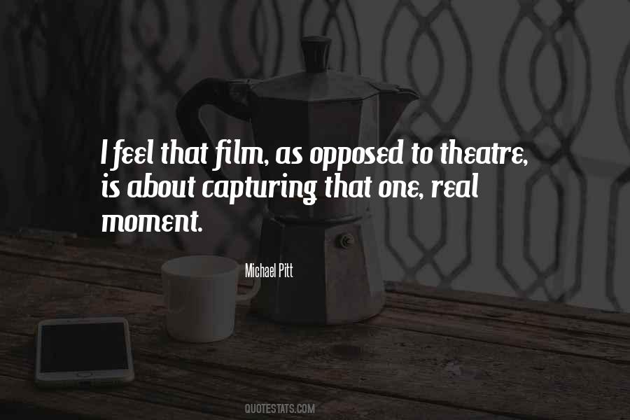 Quotes About Capturing Each Moment #1229814