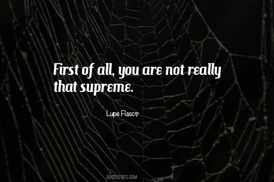 Quotes About Supreme #1700607