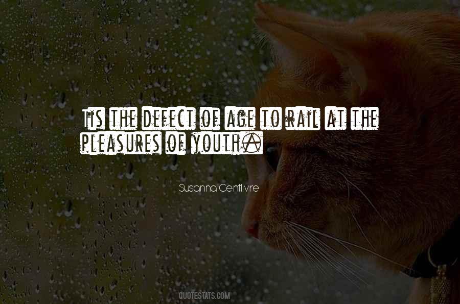 Age Of Youth Quotes #465662