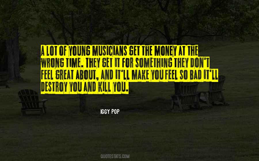 Quotes About Bad Musicians #52713