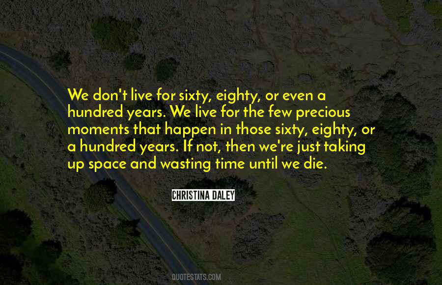 Living In Space Quotes #1007903