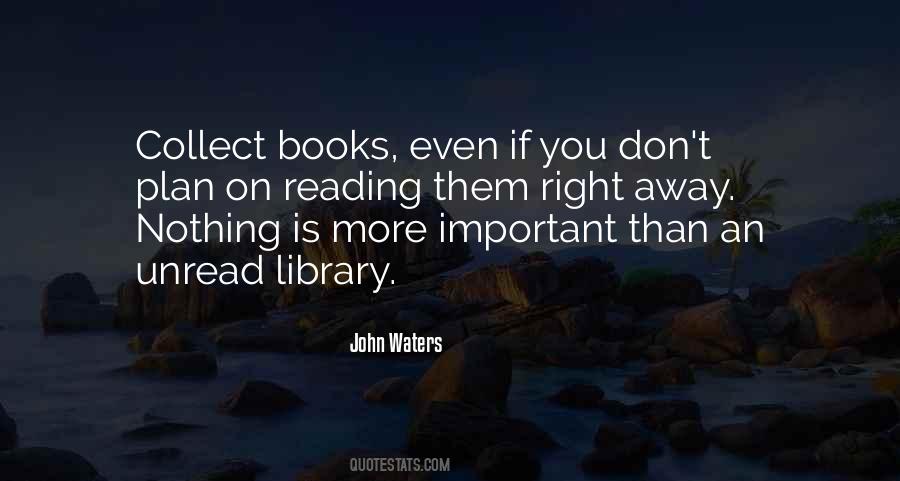 Quotes About Reading Is Important #412477