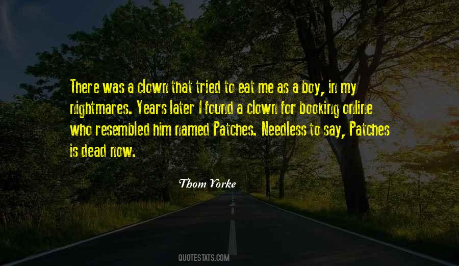 Quotes About I Found Him #195971