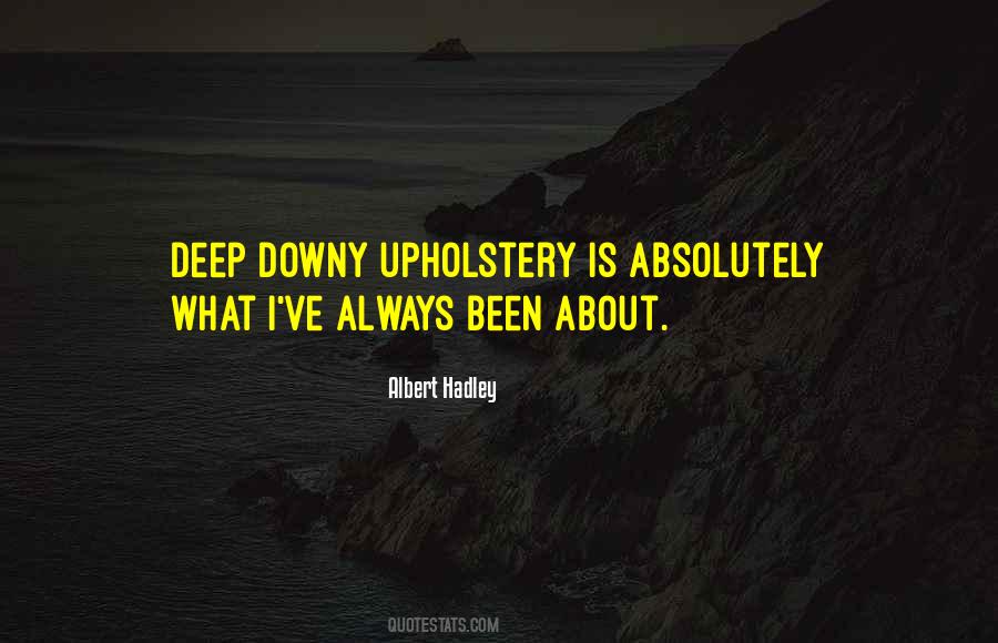 Quotes About Upholstery #1867164