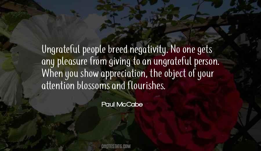 Quotes About Ungrateful People #592941