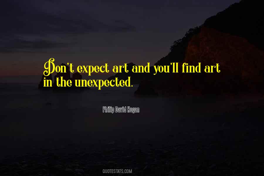 Quotes About Expect The Unexpected #1135072