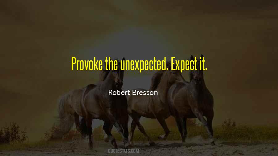 Quotes About Expect The Unexpected #1781744