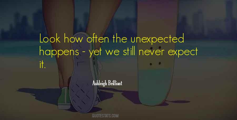 Quotes About Expect The Unexpected #331648